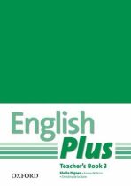 English Plus 3 Teacher´s Book with Photocopiable Resources - Sheila Dignen