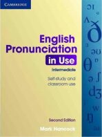 English Pronunciation in Use Intermediate with Answers, Audio CDs (4) and CD-ROM - Mark Hancock