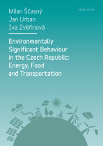Environmentally Significant Behaviour in the Czech Republic: Energy, Food and Transportation - Jan Urban, Milan Ščasný, ...