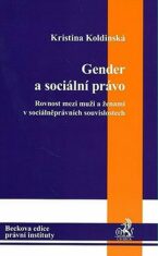 Gender a sociální právo - Kristina Koldinská