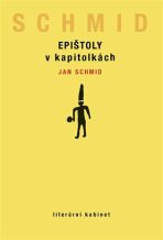 Epištoly v kapitolkách - Jan Schmid