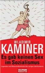 Es gab keinen Sex im Sozialism - Wladimir Kaminer