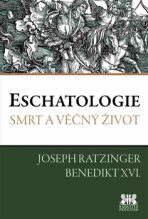 Eschatologie - Benedikt XVI.