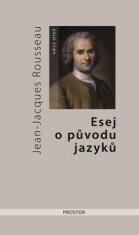 Esej o původu jazyků - Jean Jacques Rousseau