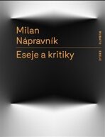 Eseje a kritiky - Milan Nápravník