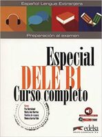 Especial DELE B1 Curso completo Libro + audio descargable - Elena Hortelano González