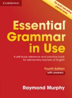 Essential Grammar in Use 4th Edition with Answers: A Self-Study Reference and Practice Book for Elementary Learners of English - Raymond Murphy