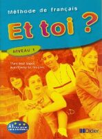 Et toi? 1/A1 Livre de l´éleve - Jean-Thierry Le Bougnec