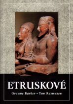 Etruskové - Graeme Barker,Tom Rasmussen