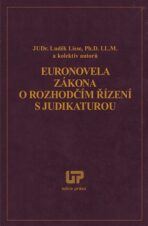 Euronovela zákona o rozhodčím řízení s judikaturou - Luděk Lisse,kolektiv autorů