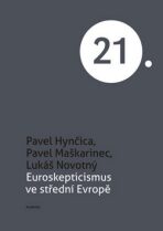 Euroskepticismus ve střední Evropě - Lukáš Novotný