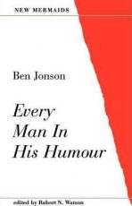 Every Man in His Humour - Ben Jonson