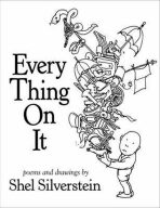 Every Thing on It - Shel Silverstein
