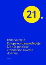 Evropa Euro nepotřebuje - Thilo Sarrazin