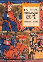 Evropa Středověku v letech 962 - 1154 - Christopher Brook