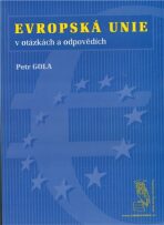 Evropská unie - v otázkách a odpovědích - Petr Gola