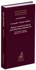 Evropský veřejný žalobce Řízení o trestných činech proti finančním zájmům EU - Miroslav Růžička, ...