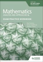 Exam Practice Workbook for Mathematics for the IB Diploma: Analysis and approaches SL - Fannon Paul
