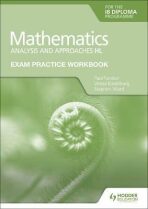 Exam Practice Workbook for Mathematics for the IB Diploma: Analysis and approaches HL - Fannon Paul
