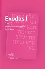 Exodus I - Jak jsem zatočil s Egyptem - Sláma Petr