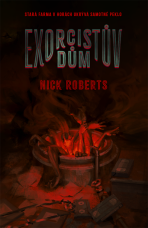 Exorcistův dům - Nick Roberts
