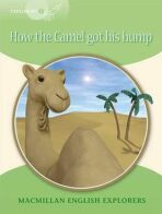 Explorers 3 How the Camel Got his Hump Reader - Mary Bowen