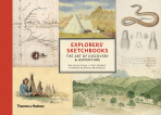Explorers' Sketchbooks: The Art of Discovery & Adventure - Huw Lewis-Jones,Kari Herbert