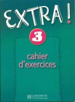 Extra ! 3 Pracovní sešit - Fabienne Gallon