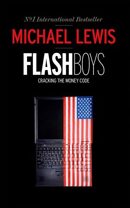Flash Boys: Cracking the Money Code - Michael Lewis