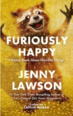 Furiously Happy - Jenny Lawson