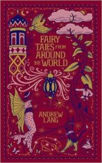 Fairy Tales from Around the Wo - Andrew Lang