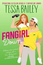 Fangirl Down UK: A Novel - Tessa Bailey