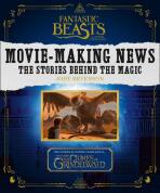 Fantastic Beasts and Where to Find Them: Movie-Making News - The Stories Behind the Magic - Jody Revensonová
