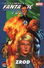 Ultimate Fantastic Four: Zrod - Brian Michael Bendis