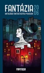 Fantázia 2006 – antológia fantastických poviedok - Ivan Pullman