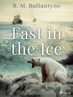 Fast in the Ice - R. M. Ballantyne