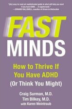 Fast Mind : How to Thrive If You Have ADHD (or Think You Might) - Weintraub Karen
