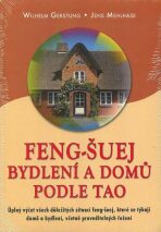 Feng-Šuej bydlení a domů podle Tao - Wilhelm Gerstung,Jens Mehlhase