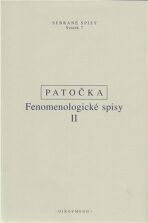Fenomenologické spisy II - Jan Patočka