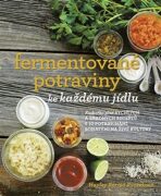 Fermentované potraviny ke každému jídlu - Hayley Barisa Ryczeková