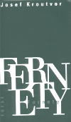 Fernety - Josef Kroutvor