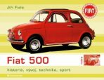 Fiat 500 - historie, vývoj, technika, sport - Jiří Fiala