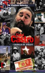 Fidel Castro - Vladimír Nálevka