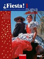 Fiesta 1 nueva učebnice + mp3 - 3. vydání - Králová  Jana