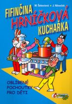 Fifinčina hrníčkova kuchařka - Jaroslav Němeček, ...