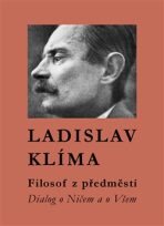 Filosof z předměstí - Ladislav Klíma