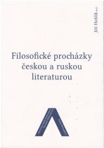 Filosofické procházky českou a ruskou literaturou - Jiří Hoblík