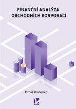 Finanční analýza obchodních korporací - Tomáš Brabenec
