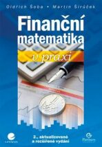 Finanční matematika v praxi - Oldřich Šoba, ...