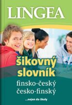 Finsko-český, česko-finský šikovný slovník … nejen do školy - 